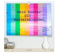Mein bunter DIY-Bastelkalender (hochwertiger Premium Wandkalender 2026 DIN A2 quer), Kunstdruck in Hochglanz: Hochwertiger Do-it-yourself-Kalender für ... Selbstgestalten - für Kinder und Erwachsene