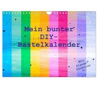 Mein bunter DIY-Bastelkalender (Wandkalender 2026 DIN A4 quer), CALVENDO Monatskalender: Hochwertiger Do-it-yourself-Kalender für Fotos, zum Basteln und Selbstgestalten - für Kinder und Erwachsene