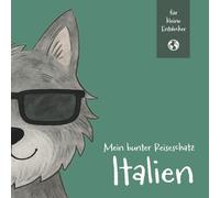 Mein bunter Reiseschatz - Italien: Malen, schreiben und entdecken auf meiner Reise. Reisebeschäftigung für Kinder ab 4 Jahren (Mein bunter Reiseschatz ... Reisebeschäftigung für Kinder ab 4 Jahren)
