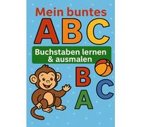 Mein buntes ABC: Buchstaben lernen & ausmalen
