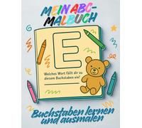 Mein buntes ABC-Malbuch: Buchstaben lernen und ausmalen - spielerisches Alphabet-Malbuch für Kinder ab 3 Jahren