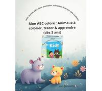 Mein buntes ABC: Tiere ausmalen, schreiben & lernen /(ab 3 Jahren): Mon ABC coloré : Animaux à colorier, tracer & apprendre (dès 3 ans)