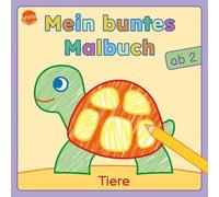 Mein buntes Malbuch ab 2. Tiere: Bunte Motive für das erste Ausmalen und Kritzeln. Beschäftigung für Kleinkinder ab 2 Jahren