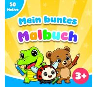 Mein buntes Malbuch ab 3 Jahren: 50 niedliche Tiermotive | Malspaß & Förderung wertvoller Fähigkeiten | Geeignet für Kindergarten & Vorschule | Das perfekte Geschenk für Kinder