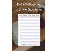 Mein Business Kassenbuch: Die perfekte Übersicht für dein Kleingewerbe, Etsy-Shop, Amazon KDP & Co. (Kassenbücher für Kleinunternehmer)