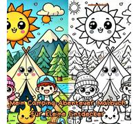 Mein Camping-Abenteuer Malbuch für kleine Entdecker: Camping Malbuch für Kinder, ab 4 Jahre, tolle 70 Ausmalmotive, Malspaß beim Campen, Tiere und ... und Mädchen, Kreative Kinderbeschäftigung