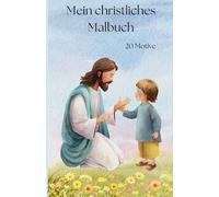 Mein christliches Malbuch