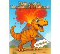 Mein cooles Dinosaurier-Malbuch: 50 liebevolle Dino-Lineart-Motive zum Ausmalen | Dinosaurier Malbuch für Kinder ab 5 | kinderfreundliche Dino-Szenen | Jungs | Mädchen | Geschenk