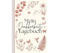 Mein Dankbarkeitstagebuch: Dankbarkeitstagebuch für junge Erwachsene, Teenager, Mädchen, Jungen, Journaling, Buch zum täglichen Ausfüllen