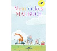 Mein dickes Malbuch: Mein erstes dickes Malbuch ab 2- Mit farbigen Vorlage ( Malbuch ab 2 Jahren )