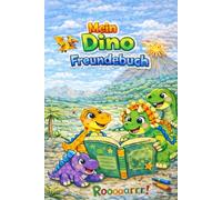 Mein Dino - Freundebuch: Für Freunde, Kindergarten, ab 3 Jahre