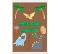Mein Dino Malbuch