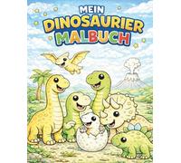 Mein Dinosaurier Malbuch: Große Motive zum Ausmalen für Kinder von 4 - 6 Jahren