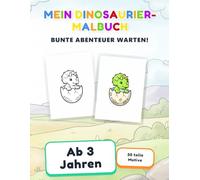 Mein Dinosaurier-Malbuch: Malbuch für Kinder ab 3 Jahren | Dinosaurier-Motive zum Ausmalen | Malbuch für Jungen und Mädchen