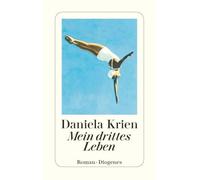 Mein drittes Leben – Diogenes Verlag