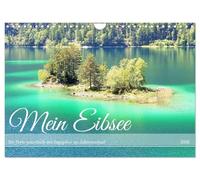Mein Eibsee - Die Perle unterhalb der Zugspitze im Jahresverlauf (Wandkalender 2026 DIN A4 quer), CALVENDO Monatskalender: Jahreszeitliche Impressionen vom Eibsee bei Garmisch-Partenkirchen