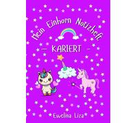 Mein Einhorn Notizheft - Notizbuch mit karierten Seiten und süßen Einhorn-Designs auf jeder Seite - 12,7 x 18,5 cm, 100 Seiten für Schule, Notizen & ... als Hausaufgabenheft & Geschenk: - Kariert -