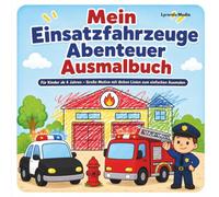 Mein Einsatzfahrzeuge Abenteuer Ausmalbuch ab 4 Jahren: 50 große Motive, einfache Ausmalbilder mit dicken Linien - Feuerwehr, Polizei, Krankenwagen, ... und Einsatzkräfte für kleine Fahrzeugfans