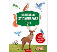 Mein Endlos-Stickerspaß - Tiere: Ohne Klebstoff immer wieder ablösbar