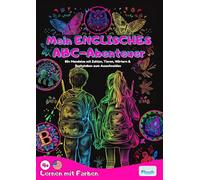 Mein ENGLISCHES ABC-Abenteuer: Malbuch mit 80+ Mandalas | Spielerisch Englisch lernen mit Zahlen, Tieren, Wörtern & Buchstaben zum Ausschneiden für Kinder ab 4 Jahren (Lernen mit Farben)