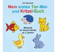 Mein erstel Tier - Mal - und Kritzelbuch: Malspaß für kleine Hände ab 2 Jahren