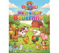 Mein erster Bauernhof: Kindermalbuch ab 3 Jahren - 25 liebevoll gestaltete Bauernhof-Motive zum Ausmalen