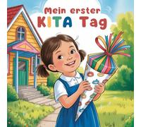Mein erster KITA - Tag: Begleitendes Text- und Ausmalbuch mit Mila
