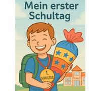 Mein erster Schultag: Das große Malbuch zum Schulanfang