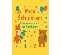 Mein erster Schultag! Mein Erinnerungsalbum zum Schulanfang: Geschenk zur Einschulung Erster Schultag Gelbe Edition