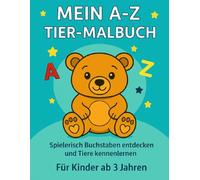 Mein erstes ABC-Ausmalbuch: Mit süßen Tieren zum Ausmalen für Kinder
