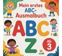 Mein erstes ABC-Ausmalbuch: viele Buchstaben für kleine Entdecker
