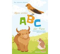 Mein erstes ABC der Tiere: Lerne das Alphabet mit tierischen Freunden