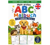Mein erstes ABC-Malbuch mit niedlichen Tieren: Buchstaben lernen, Tiere ausmalen und Schreiben üben - Ein liebevolles Alphabet-Lernbuch für Kinder ab 3 Jahren