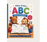 Mein erstes ABC - Vorschul-Arbeitsbuch: Groß- und Kleinbuchstaben lernen | Buchstaben nachspuren | Ausmalen | Bonusseiten | Für Kinder ab 4 Jahren