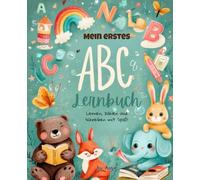 Mein erstes ABC & Zahlen Lernbuch ab 3 Jahren - 160 Seiten Lernspaß für Kinder: Buchstaben, Zahlen, Formen & Farben lernen | Vorschule & Kindergarten ... - Schreiben, Zählen, Sortieren & Malen