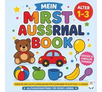 Mein erstes Ausmalbuch für Kinder ab 1-3 Jahren - Große Formen, einfache Motive und starke Umrisse für kleine Hände: Einfaches Ausmalbuch für ... Linien und leicht zu erkennenden Formen