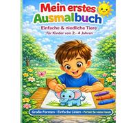 Mein erstes Ausmalbuch - Haushalt: Einfache & niedliche Tiere für Kinder 2 - 4 Jahre (Mein erstes Ausmalbuch für Kinder (2-4 Jahre))