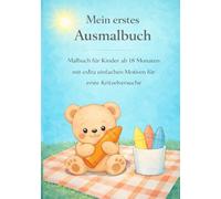 Mein erstes Ausmalbuch: Malbuch für Kinder ab 18 Monaten mit extra einfachen Motiven für erste Kritzelversuche (Ausmalen & Benennen)