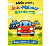 Mein erstes Auto-Malbuch: Große und einfache Motive