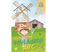 Mein erstes Bauernhof ABC: Mit Freude das Alphabet entdecken