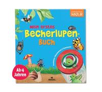 Mein erstes Becherlupen-Buch: Geschichten, Wissenswertes & Experimente