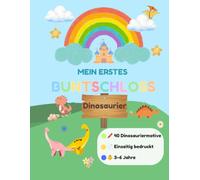 Mein erstes Buntschloss - Dinosaurier: Ausmalbuch für Kinder ab 3 Jahren | 40 große Dinosauriermotive