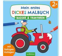 Mein erstes dickes Malbuch ab 2 - Bagger und Traktoren: Mit farbigen Vorlagen
