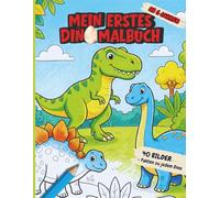 Mein erstes Dino Malbuch: Ausmalspaß und spannende Fakten zu jedem Dino - ideal für Kinder ab 6 Jahren