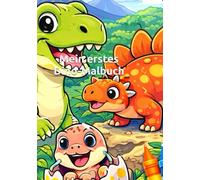 Mein erstes Dino-Malbuch: Für Kinder ab 3 Jahren