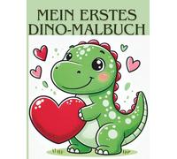 MEIN ERSTES DINO-MALBUCH: Großes Malvergnügen für kleine Hände