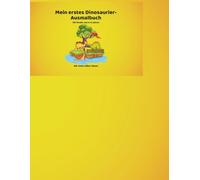 Mein erstes Dinosaurier-Ausmalbuch: Süße Dinosaurier zum Ausmalen für Kinder von 3 bis 6 Jahren | Fördert Kreativität, Konzentration & Feinmotorik