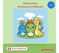 Mein erstes Dinosaurier Malbuch ab 3 Jahren: T-Rex, Triceratops & Co. - dicke Linien zum Ausmalen, Reime, Suchspiele, Labyrinthe & erste Buchstaben (Wienen Tier-Malbücher ab 3)