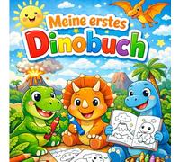 Mein erstes Dionobuch: Im Reich der Dinosaurier, Dinos ausmalen und nachzeichnen, Motorik fördern