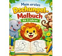 Mein erstes Dschungel-Malbuch ab 3 jahren